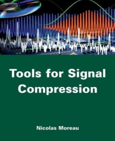 Tools for Signal Compression: Applications to Speech and Audio Coding