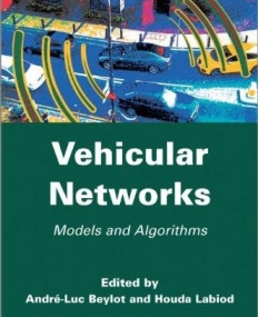 Vehicular Networks : Models and Algorithms