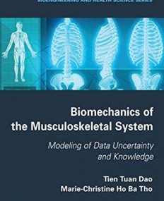 Biomechanics of the Musculoskeletal System: Modeling of Data Uncertainty and Knowledge