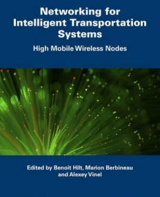 Networking for Intelligent Transportation Systems: High Mobile Wireless Nodes