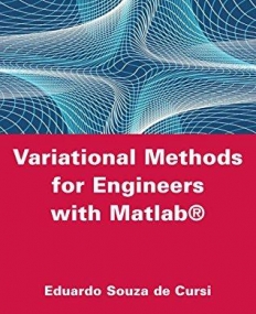 Variational Methods for Engineers with Matlab