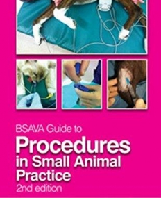 BSAVA Guide to Procedures in Small Animal Practice,2e