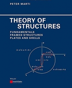 Theory of Structures: Fundamentals, Framed Structures, Plates and Shells