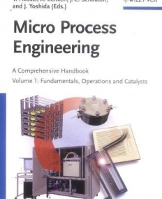 Micro Process Engineering : A Comprehensive HDBK, 3V Set