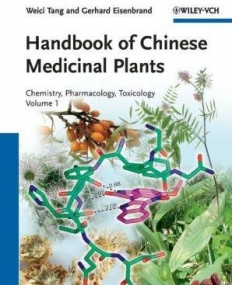 HDBK of Chinese Medicinal Plants: Chemistry, Pharmacology, Toxicology 2V Set