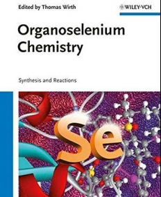 Organoselenium Chemistry: Synthesis and Reactions