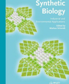 Synthetic Biology: Industrial and Environmental Applications