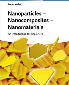 Nanoparticles- Nanocomposites – Nanomaterials: An Introduction for Beginners