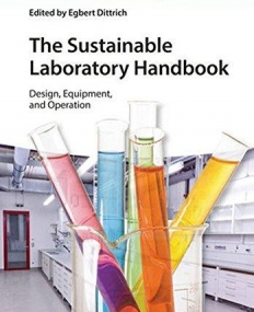 Sustainable Laboratory Handbook: Design, Equipment, and Operation