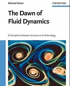 Dawn of Fluid Dynamics: A Discipline between Science and Technology
