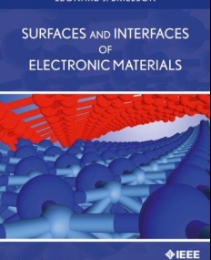 Surfaces and Interfaces of Electronic Materials