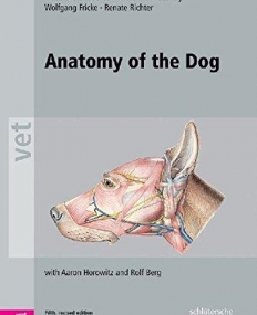 Anatomy of the Dog: An Illustrated Text 5e