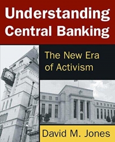 Understanding Central Banking: The New Era of Activism