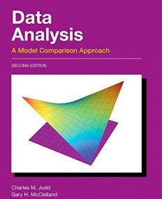 DATA ANALYSIS A MODEL COMPARISON APPROACH, SECOND EDITION