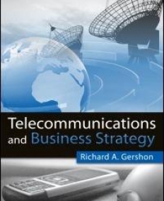 TELECOMMUNICATIONS AND BUSINESS STRATEGY