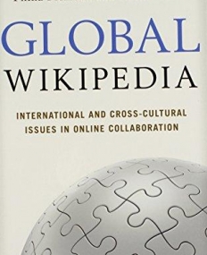 Global Wikipedia: International and Cross-Cultural Issues in Online Collaboration