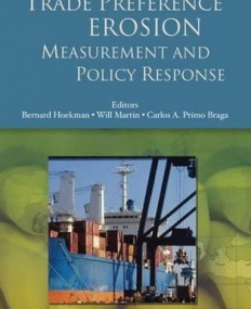 TRADE PREFERENCE EROSION : MEASUREMENT AND POLICY RESPONSE