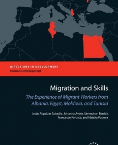 MIGRATION AND SKILLS : THE EXPERIENCE OF MIGRANT WORKER