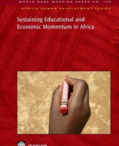 SUSTAINING EDUCATIONAL AND ECONOMIC MOMENTUM IN AFRICA