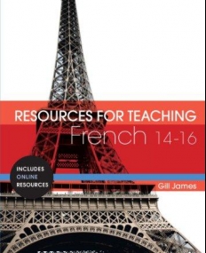 RESOURCES FOR TEACHING FRENCH: 14-16