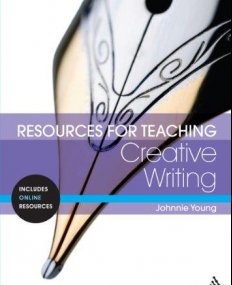 RESOURCES FOR TEACHING CREATIVE WRITING