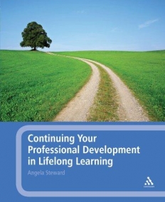 CONTINUING YOUR PROFESSIONAL DEVELOPMENT IN LIFELONG LEARNING