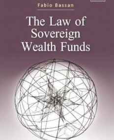 LAW OF SOVEREIGN WEALTH FUNDS, THE