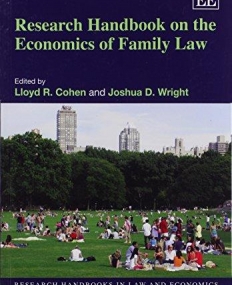 RESEARCH HANDBOOK ON THE ECONOMICS OF FAMILY LAW (RESEARCH HANDBOOKS IN LAW AND ECONOMICS SERIES)