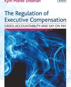 The Regulation of Executive Compensation