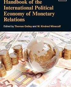 Handbook of the International Political Economy of Monetary Relations (Handbooks of Research on International Political Economy series)