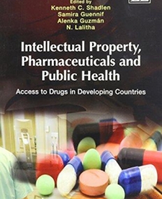 INTELLECTUAL PROPERTY, PHARMACEUTICALS AND PUBLIC HEALTH: ACCESS TO DRUGS IN DEVELOPING COUNTRIES
