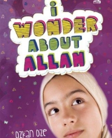 I Wonder About Allah: Book One (I Wonder About Islam)