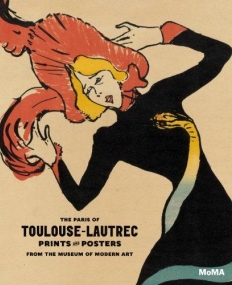 Toulouse-Lautrec in the Collection of The Museum of Modern Art