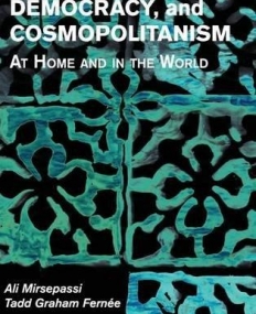 Islam, Democracy, and Cosmopolitanism: At Home and in the World