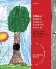 LITERACY: HELPING STUDENTS CONSTRUCT MEANING, INTERNATIONAL EDITION