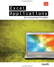 EXCEL APPLICATIONS FOR ACCOUNTING PRINCIPLES