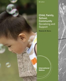 CHILD, FAMILY, SCHOOL, COMMUNITY8218SOCIALIZATION AND SUPPORT, INTERNATIONAL EDITION