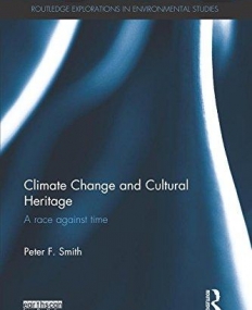Climate Change and Cultural Heritage: A Race against Time