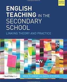 English Teaching in the Secondary School: Linking theory and practice