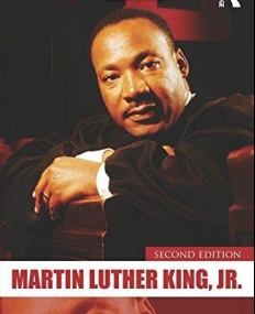 Martin Luther King, Jr. (Routledge Historical Biographies)