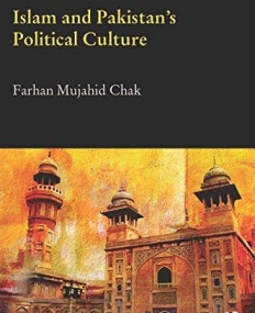 Islam and Pakistan's Political Culture (Durham Modern Middle East and Islamic World Series)