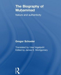The Biography of Muhammad: Nature and Authenticity