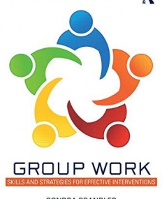 Group Work: Skills and Strategies for Effective Interventions