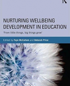 Nurturing Wellbeing Development in Education: From little things, big things grow