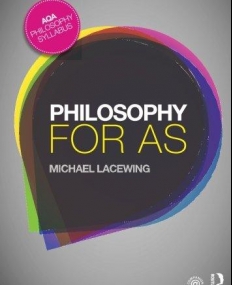 Philosophy for AS: Epistemology and Philosophy of Religion