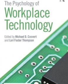 The Psychology of Workplace Technology (SIOP Organizational Frontiers Series)