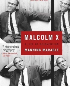 Malcolm X: A Life of Reinvention