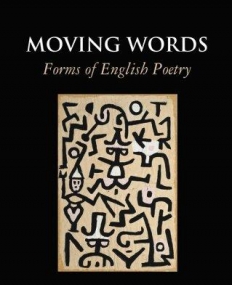 Moving Words: Forms of English Poetry