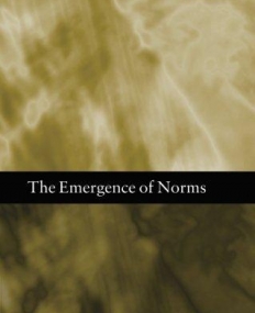 The Emergence of Norms (Clarendon Library of Logic & Philosophy)