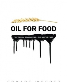 Oil for Food: The Global Food Crisis and the Middle East